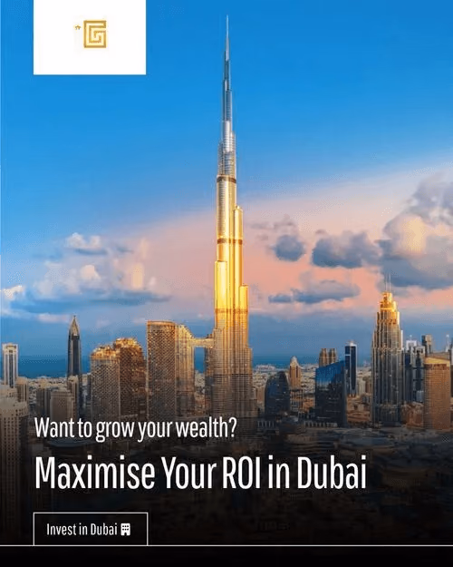 Globex Real Estate Dubai investment ad featuring Burj Khalifa skyline with maximise your ROI in Dubai messaging and invest in Dubai call to action