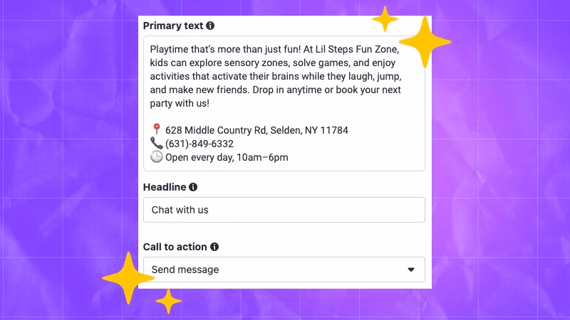 Lil Steps Funzone Facebook ad primary text headline and send message call to action setup