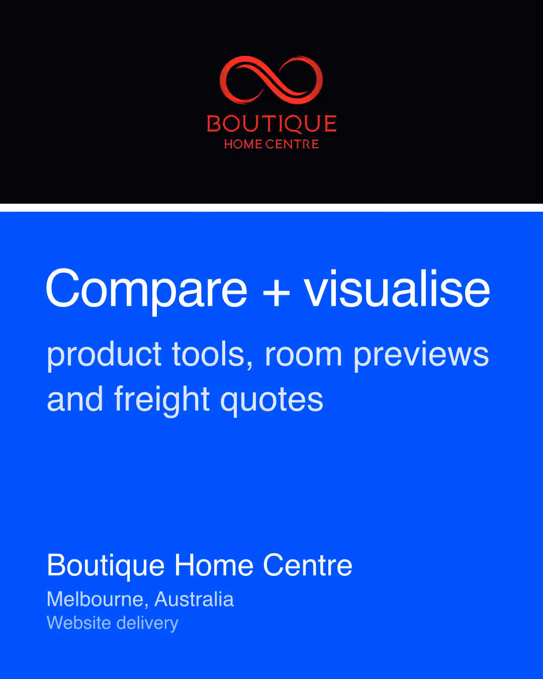 Boutique Home Centre: Compare + visualise product tools, room previews and freight quotes