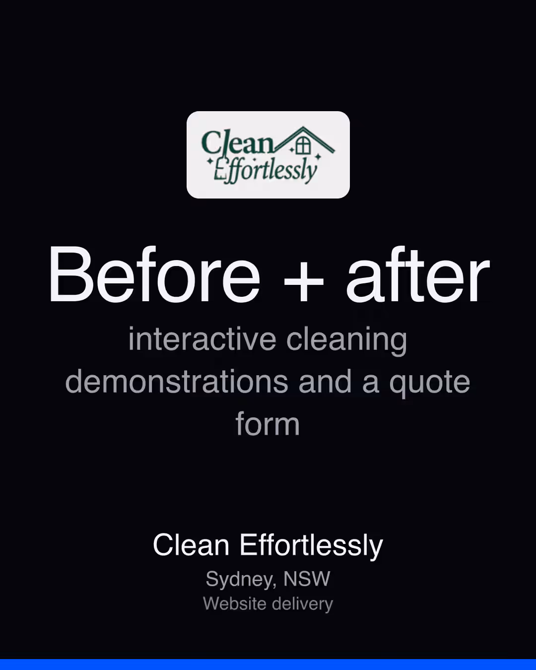 Clean Effortlessly: Before + after interactive cleaning demonstrations and a quote form