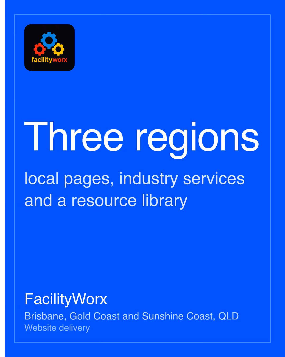 FacilityWorx: Three regions local pages, industry services and a resource library