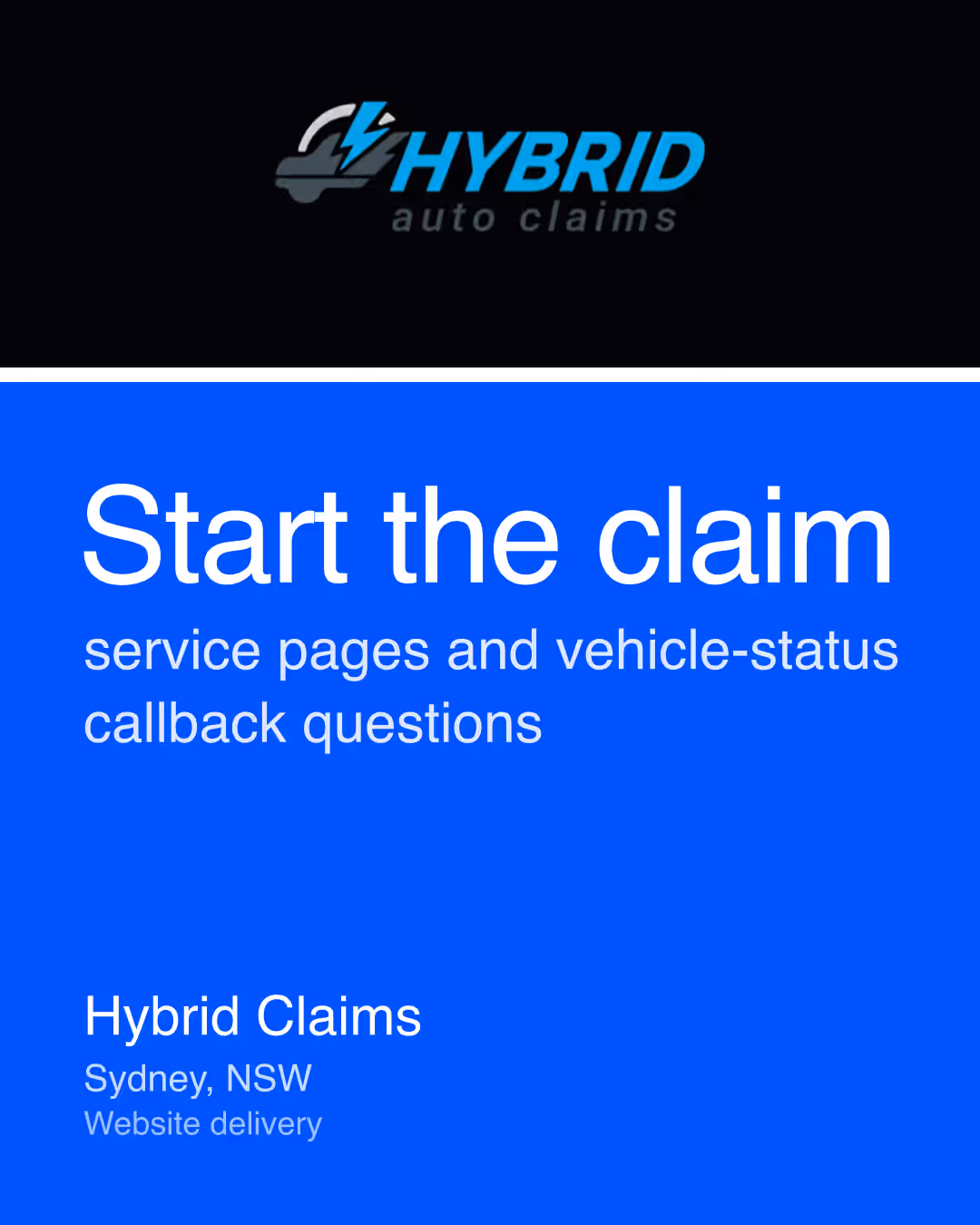 Hybrid Claims: Start the claim service pages and vehicle-status callback questions