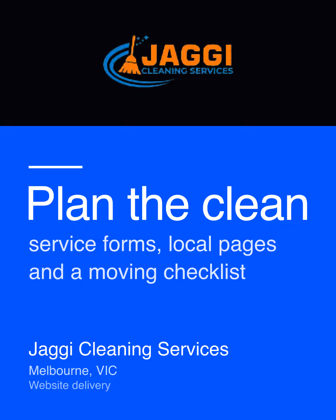 Jaggi Cleaning Services: Plan the clean service forms, local pages and a moving checklist
