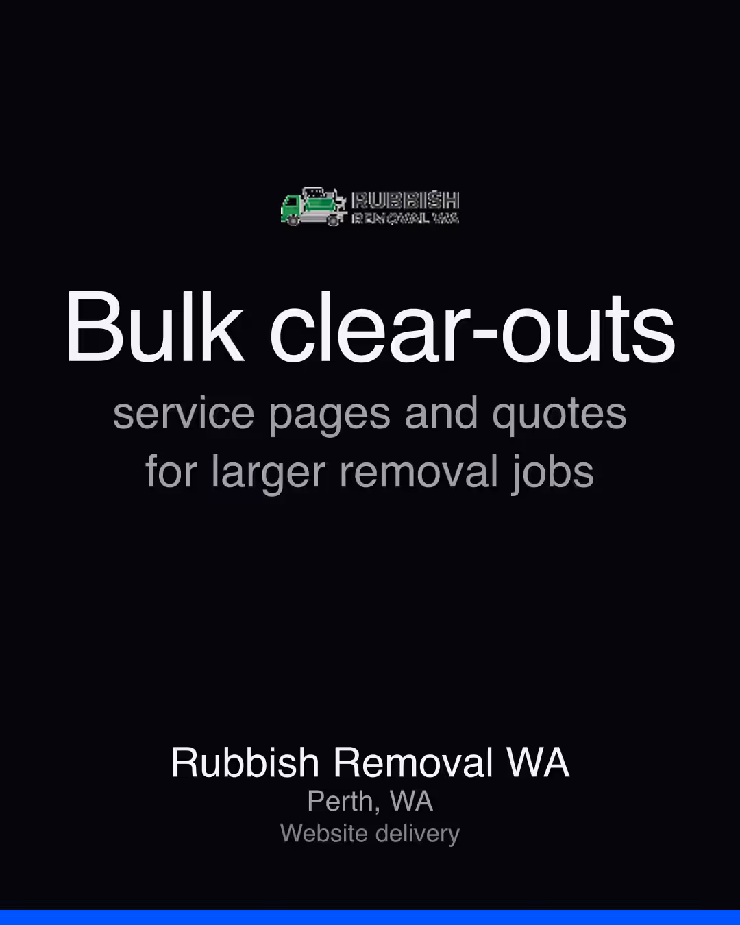 Rubbish Removal WA: Bulk clear-outs service pages and quotes for larger removal jobs